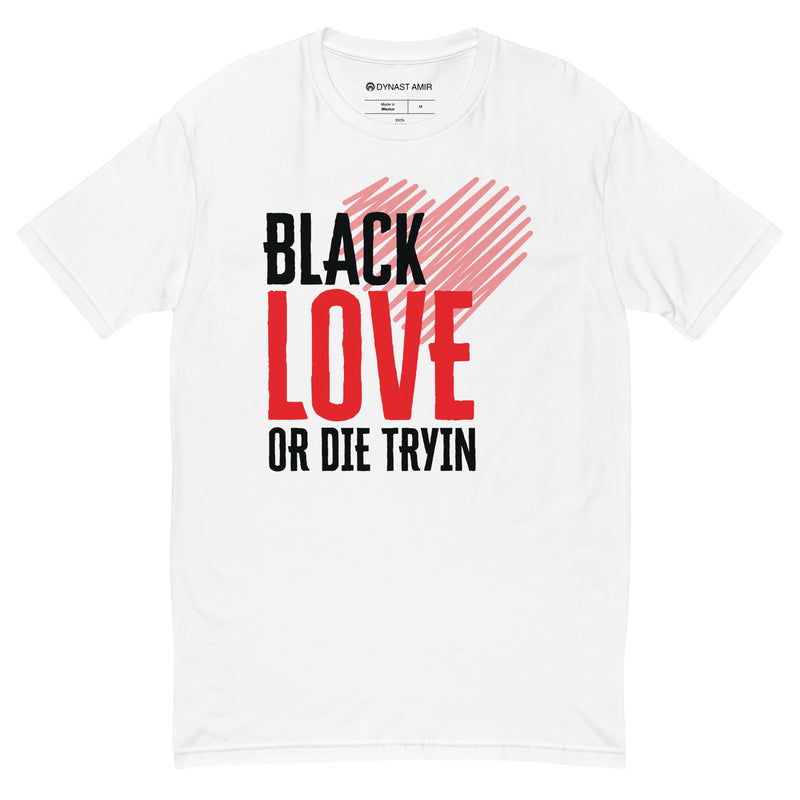 Black Love or Die Tryin | Men - On White
