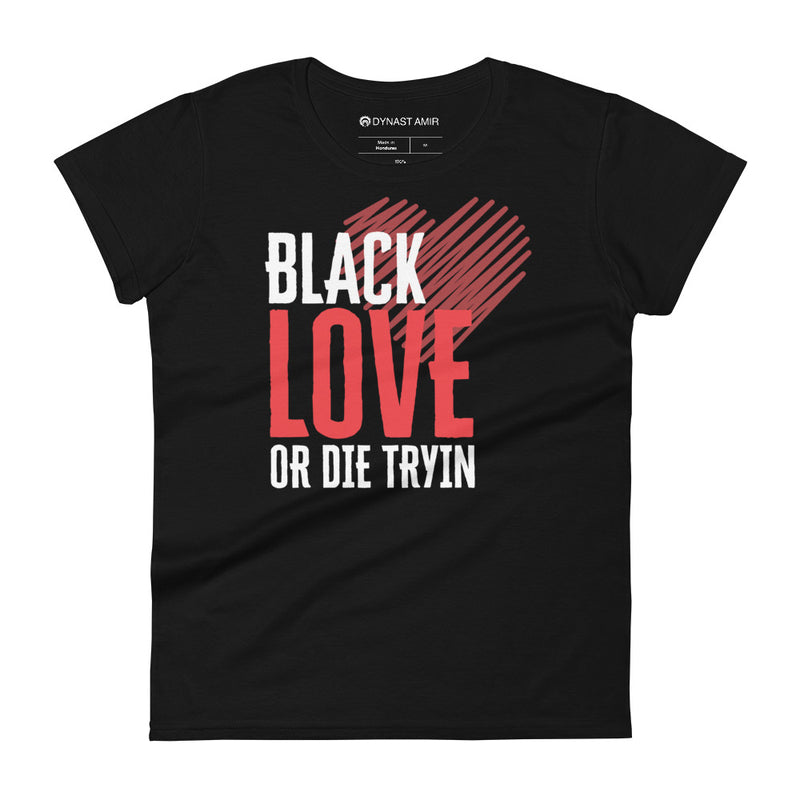 Black Love or Die Tryin | Women - On Black
